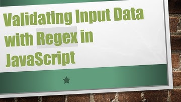Validating Input Data with Regex in JavaScript