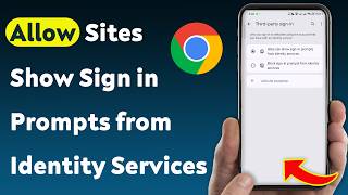 How to Allow Sites Show Sign in Prompts from Identity Services on Chrome (Updated)