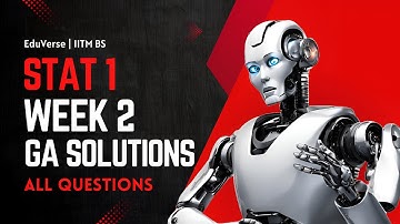 Stat 1 Week 2 Graded Assignment | IITM BS Degree | GA Solutions