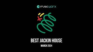 Music Worx Best Jackin House March 2024 Resimi