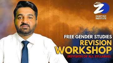 CSS Gender Studies FREE Revision Workshop | Gender Studies Tips | Waqas Nawaz | Zawiyah Institute