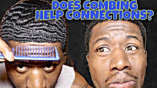 DOES COMBING 360 WAVES GET YOU FLAWLESS CONNECTIONS