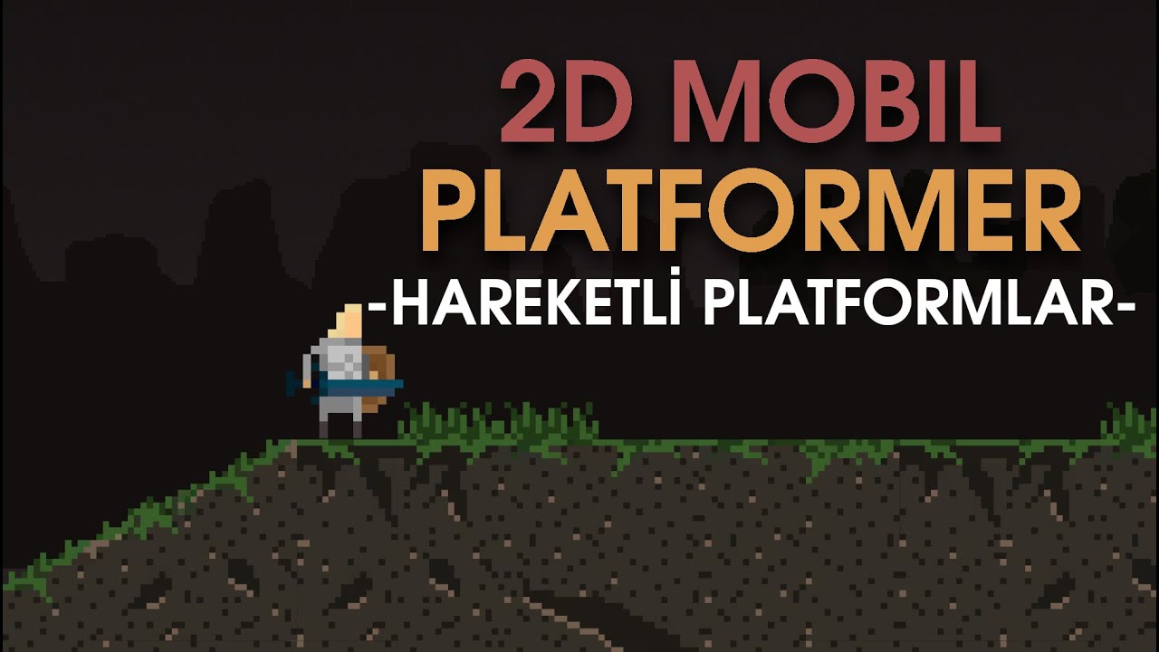 [Unity3D] 2D Mobil Platformer Yapıyoruz - #8 - Hareketli Platformlar