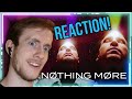 Nothing More "TIRED OF WINNING / SHIPS IN THE NIGHT" - REACTION