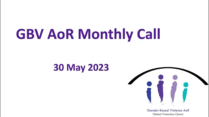 GBV AoR Monthly Call - May 2023