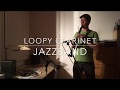 Loopy clarinet  jazzband