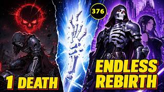 (376) He Dies Again & Again Until This Level 1 Skeleton Becomes Immortal | Manhwa Recap