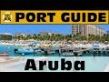 Port Guide: Aruba - Everything We Think You Should Know Before You Go! - ParoDeeJay