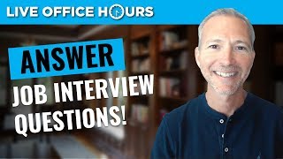 How to Answer Job Interview Questions: Live Office Hours: Andrew LaCivita