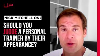 Should You Judge A Personal Trainer By Their Appearance