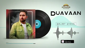 Duavaan (Full song) | Daljeet Chahal | Tanvi Negi‬ | Latest Punjabi Song | New Romantic Song