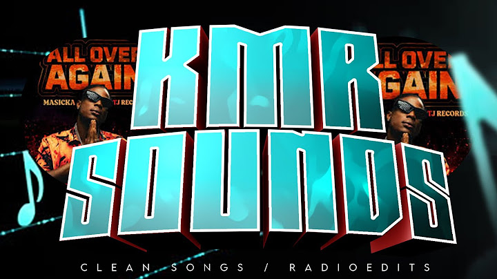 Masicka  - All Over Again (Clean Radio Edit) (KMRSounds)  #masicka