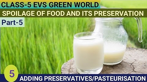 Class-5 EVS Green World Lesson-Spoilage Of Food And Its Preservation Part-5#learning#class5