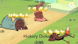 zip zip nursery rhymes: Hickory Dickory dock ￼