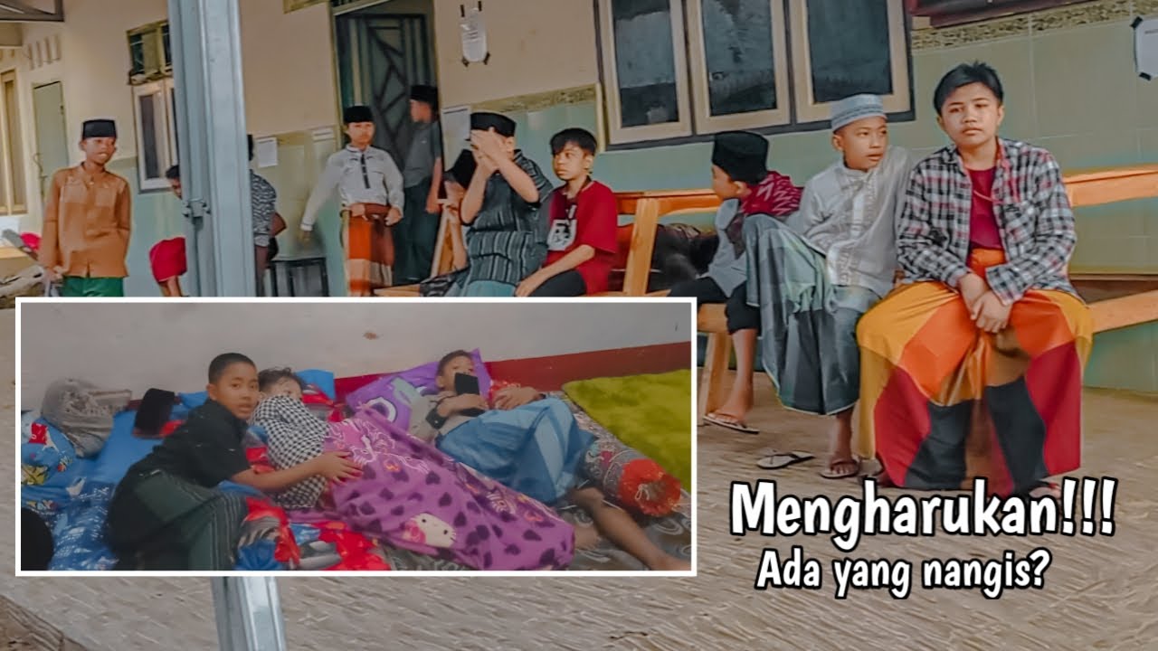 MOMEN HARU PERTAMA KALI MASUK PONDOK