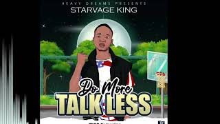starvage king do more talk less
