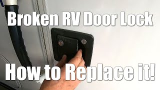 RV Door Lock Replacement - PLUS: DIY RV Vinyl Wrap Project!