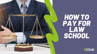 How To Pay For Law School | Student Loan Planner