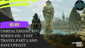 Unreal Engine Tutorial RPG Series #72 - Fast Travel From Anywhere And Update Save System