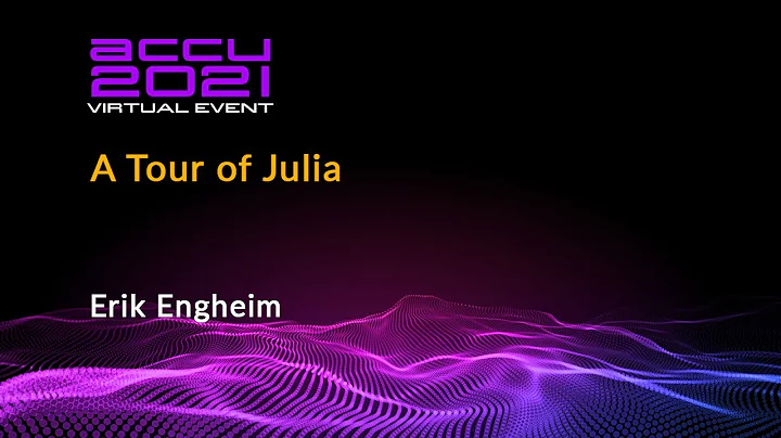 A Tour of Julia - Erik Engheim [ ACCU 2021 ]