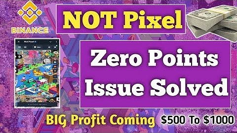 Not pixel ZERO Points Issue Solved | Not pixel men kaam kesy Karen | How To Solve Zero Points issue
