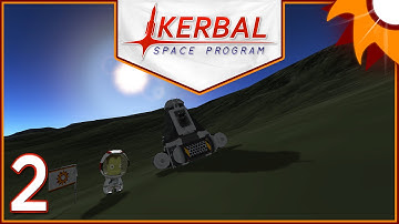 Kerbal Space Program - Career Mode - Episode 2 ...Claiming the Highlands...