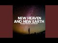 New heaven and new earth