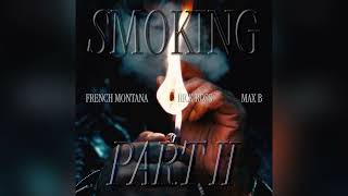 French Montana, Max B & Rick Ross - Smoke pt. 2 [Clean]