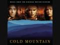 Cold Mountain- You Will Be My Ain True Love