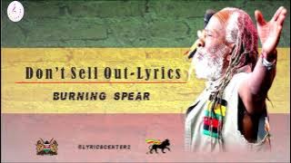 DON'T SELL OUT VIDEO LYRICS - BURNING SPEAR
