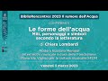 Bibliorencontres 2023  le forme dellacqua miti personaggi e simboli secondo la letteratura