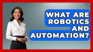 What Are Robotics And Automation? - Learn About Economics