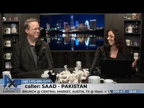 Islam has common ground with Atheism | Saad - Pakistan | Atheist Experience 23.14