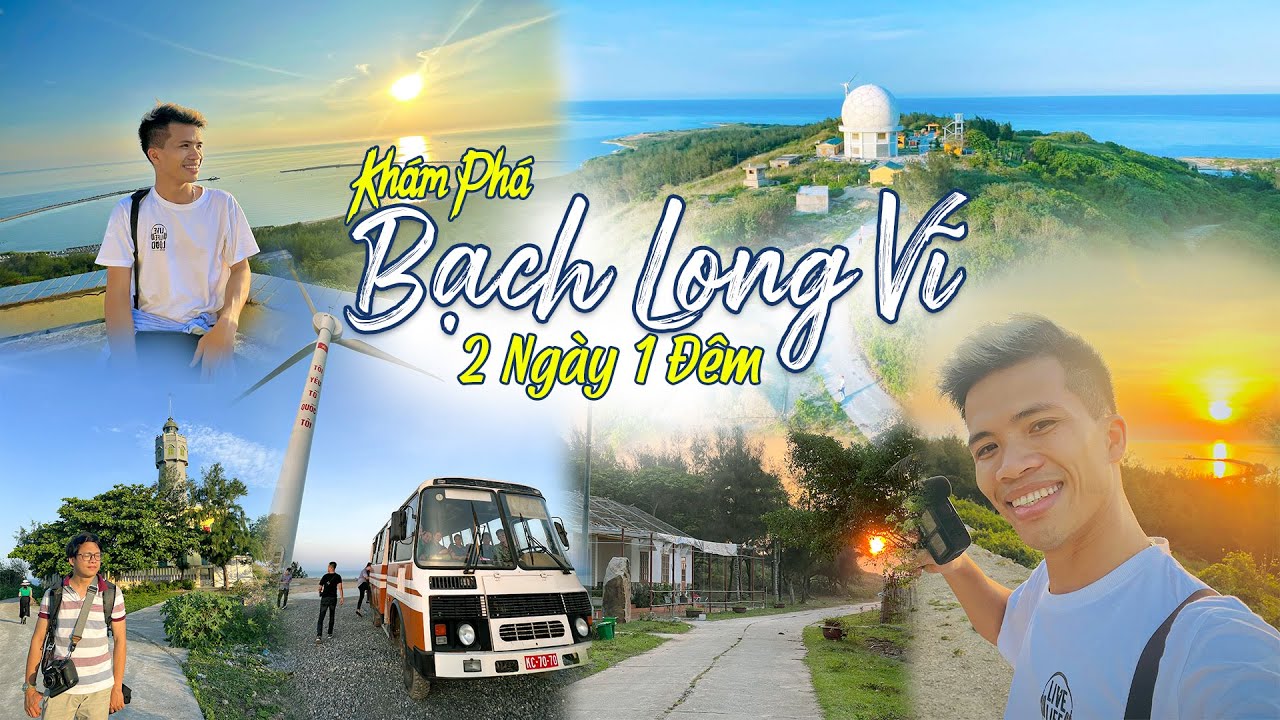 Khám Phá BẠCH LONG VĨ 2 Ngày 1 Đêm | ĐẢO QUÂN SỰ BẠCH LONG VĨ #BachLongVi