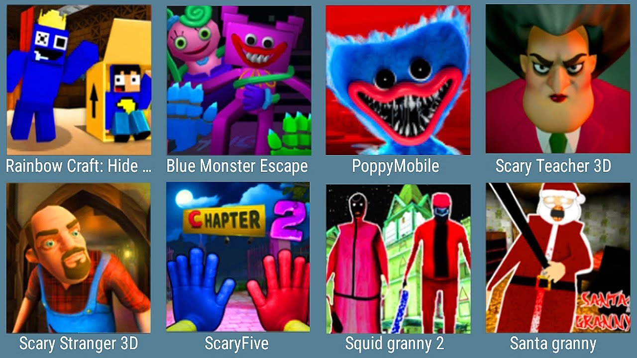 Rainbow Craft, Blue Monter Escape, Poppy Mobile, Teacher 3D, Scary ...