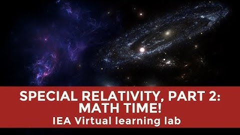Special Relativity, Part 2: Math Time!