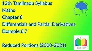 12th STD | Tamilnadu New syllabus Maths| Example 8.8| Differentials and Partial Derivatives | Day 86