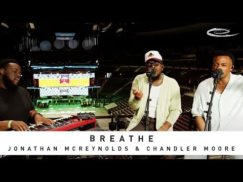 Maverick City Music (Feat. Jonathan McReynolds & Chandler Moore) - Breathe: Song Session