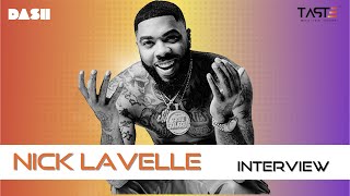 Nick Lavelle talks music as a tool, hit single "Wi-Fi" w/ Jacquees, toxicity into maturity, and more