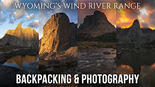 5 Days of Backpacking and Photography in Wyoming's Wind River Range