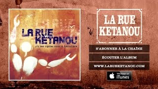 Video thumbnail of "La Rue Ketanou - Dechirer Ma Mémoire"