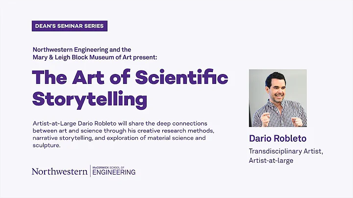 Dario Robleto: The Art of Scientific Storytelling (Dean's Seminar Series) - DayDayNews