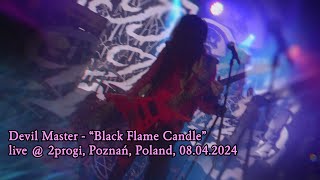 DEVIL MASTER- "Black Flame Candle" @ Poznań, Poland, 08.04.2024