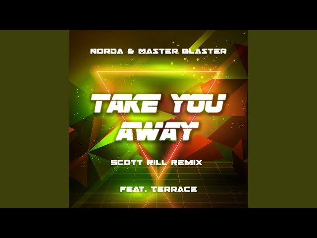 Norda x Master Blaster x Terrace - Take You Away