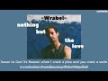 Wrabel - nothing but the love [Thaisub]