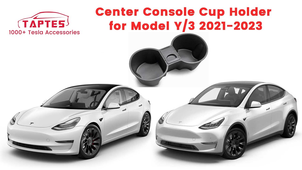 TAPTES Tesla Center Console Cup Holder for Model Y & Model 3 2021 2022 –  TAPTES -1000+ Tesla Accessories