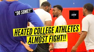 FIGHT ALMOST BREAKS OUT!! / College Players Got Heated QUICK! Sloche Runs Day 2! Net Worth