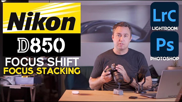 Focus Stacking with Nikon D850 Focus Shift Feature