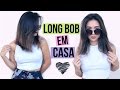 CORTEI MEU CABELO EM CASA | LONG BOB 😱