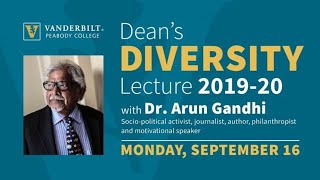 Dr. Arun Gandhi: Peabody Dean's Diversity Lecture Series